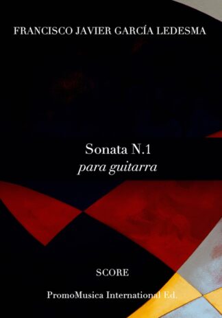 Sonata N.1 for guitar by Francisco Javier García Ledesma
