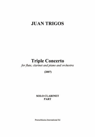 Triple Concerto by Juan Trigos - SOLO CLARINET PART